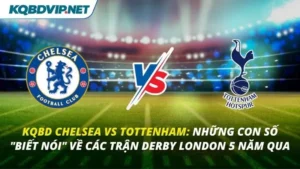 KQBD Chelsea vs Tottenham