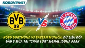KQBD Dortmund vs Bayern Munich