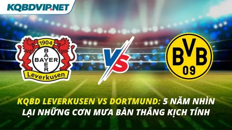KQBD Leverkusen vs Dortmund