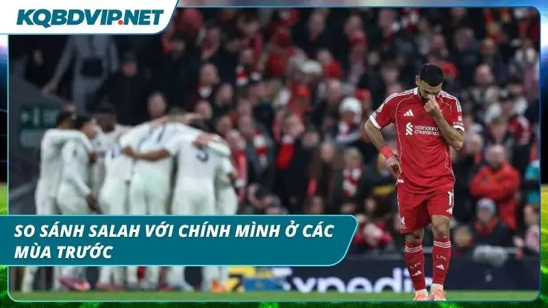 Hiệu quả dứt điểm thay đổi so với giai đoạn đỉnh cao trước đây